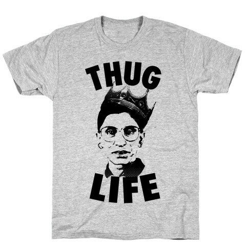 Ruth Bader Ginsberg Thug Life T-Shirt