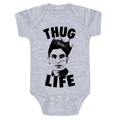 Ruth Bader Ginsberg Thug Life Baby One-Piece