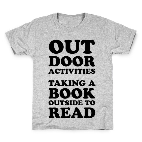 Outdoor Activities Taking A Book Outside To Read Kids T-Shirt