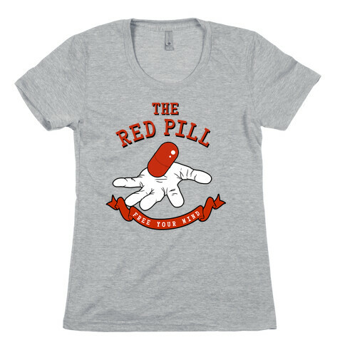 The Red Pill Womens T-Shirt
