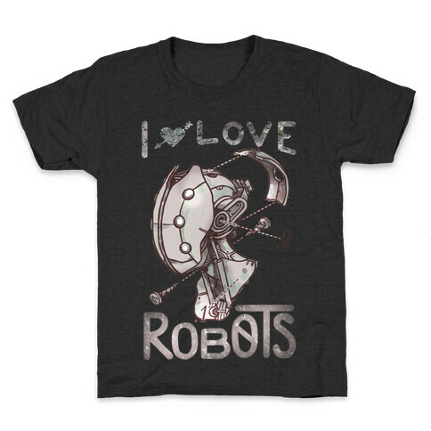 I Love Robots Kids T-Shirt