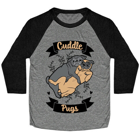 Cuddle Pugs Baseball Tee