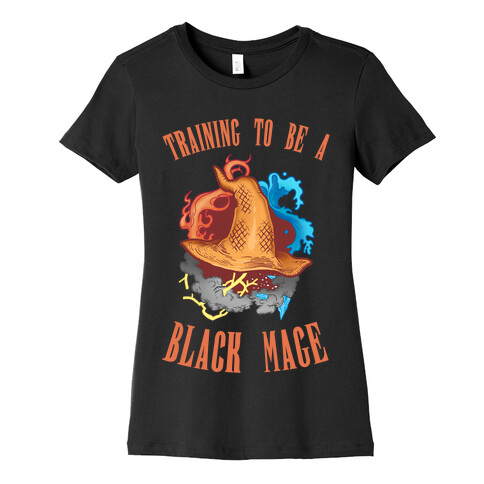 Training To Be A Black Mage Womens T-Shirt