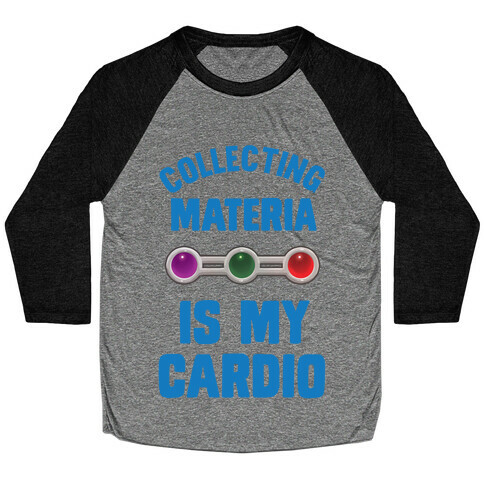 Collecting Materia Is My Cardio Baseball Tee