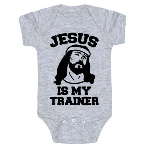 Jesus Is My Trainer Baby One-Piece