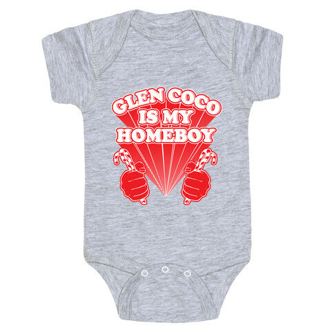Glen Coco is my Homeboy Baby One-Piece