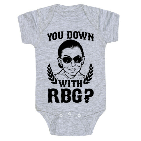 You Down With RBG? Baby One-Piece