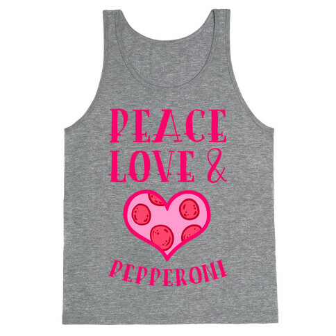 Peace Love and Pepperoni Tank Top