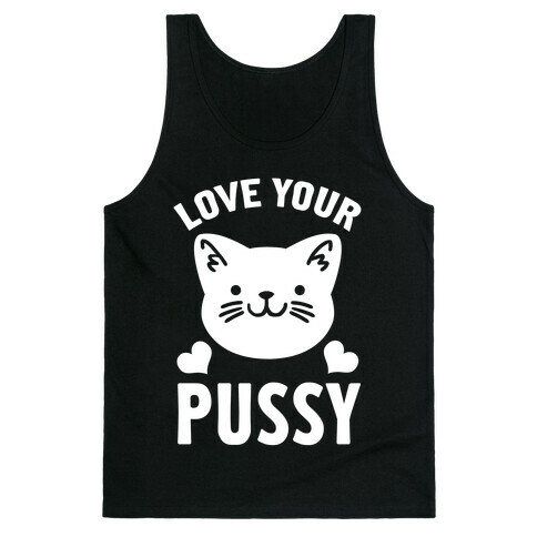 Love Your Pussy Tank Top