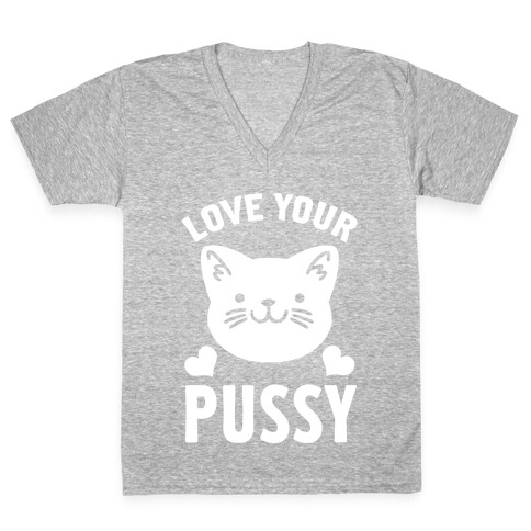 Love Your Pussy V-Neck Tee Shirt
