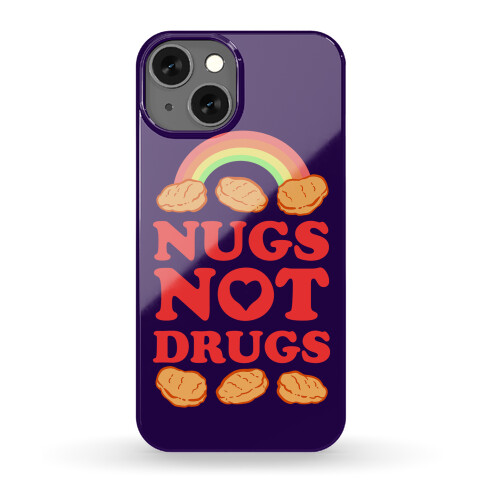 Nugs Not Drugs Phone Case