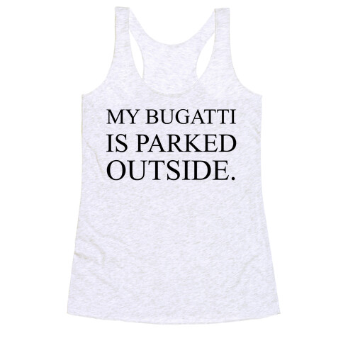 My Bugatti Shirt Racerback Tank Top