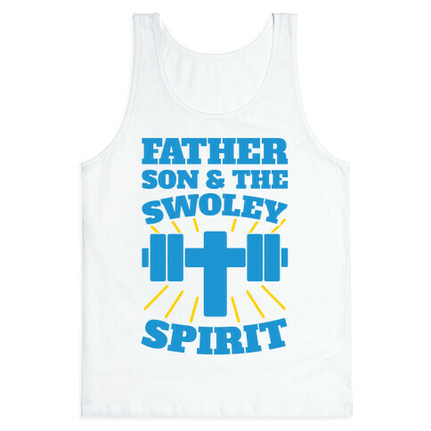 Father Son & The Swoley Spirit Tank Top