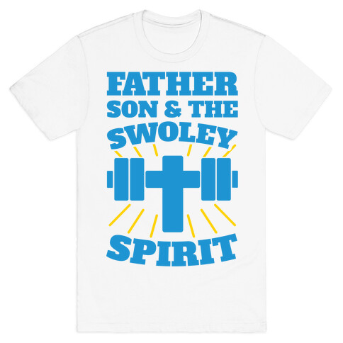 Father Son & The Swoley Spirit T-Shirt