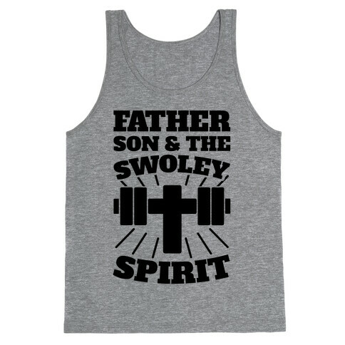 Father Son & The Swoley Spirit Tank Top