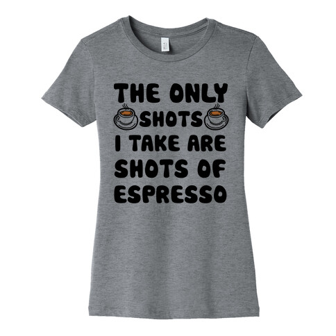 Espresso Shots Womens T-Shirt