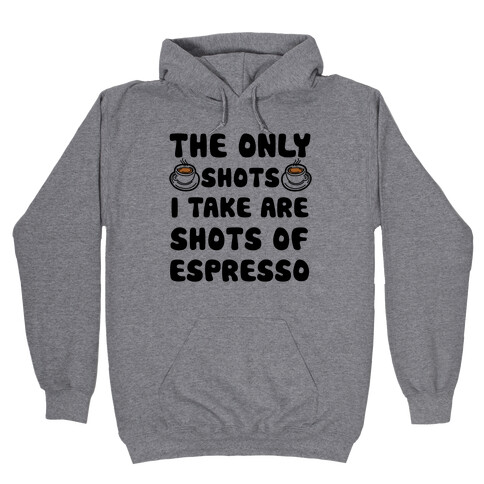 Espresso Shots Hooded Sweatshirt