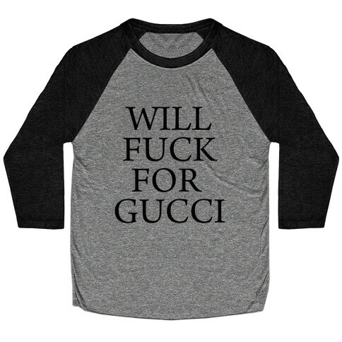 I Like Gucci Baseball Tee