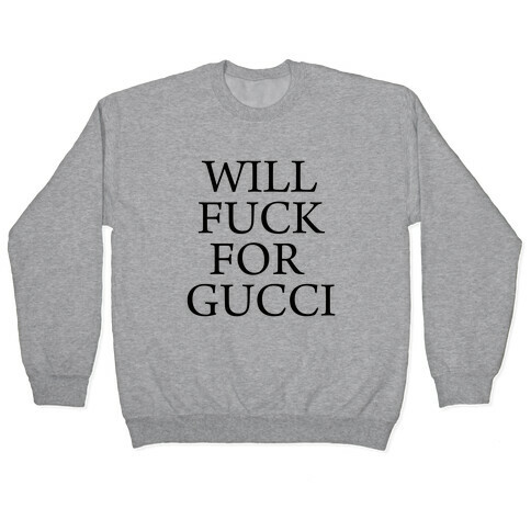 I Like Gucci Pullover
