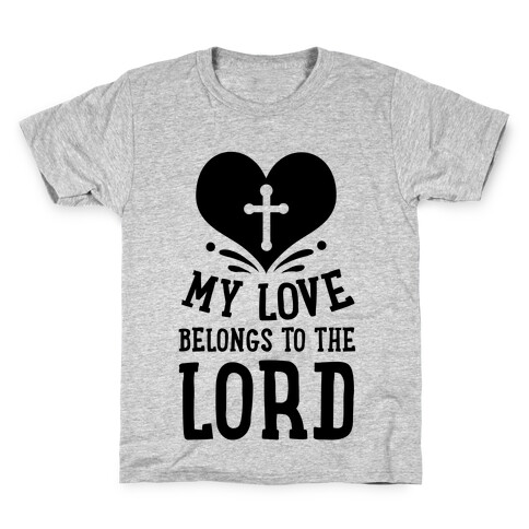 My Love Belong to the Lord Kids T-Shirt