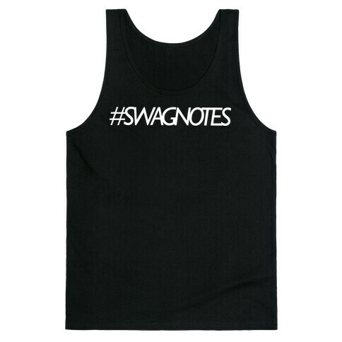 #SWAGNOTES T- Shirts Tank Top