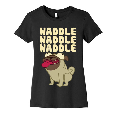 Waddle Waddle Waddle Womens T-Shirt