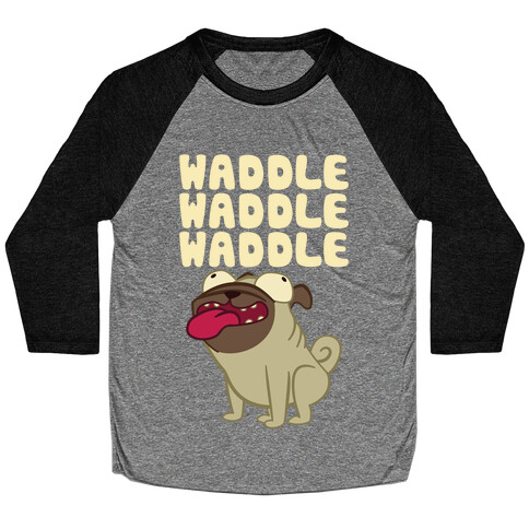 Waddle Waddle Waddle Baseball Tee