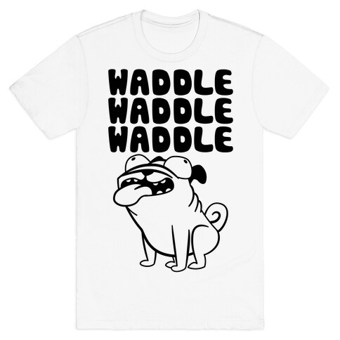 Waddle Waddle Waddle T-Shirt