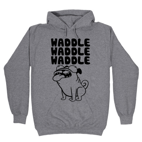 Waddle Waddle Waddle Hooded Sweatshirt