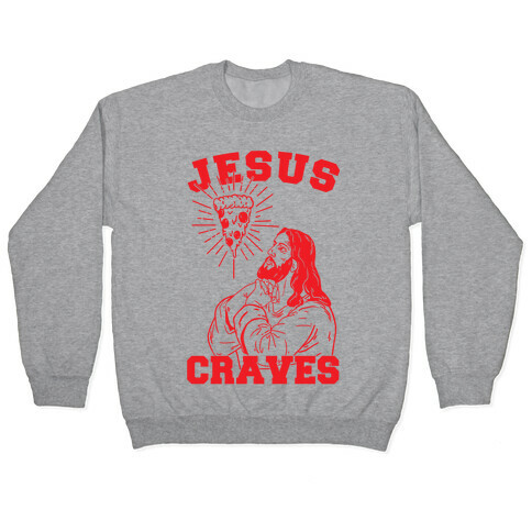 Jesus Craves Pullover