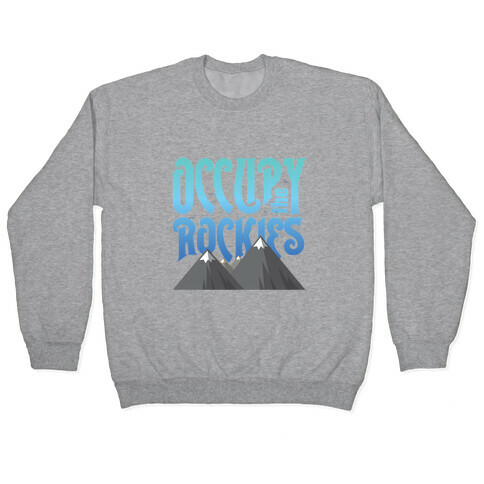 Occupy the Rockies Daylight Pullover