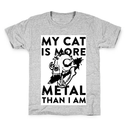 My Cat is More Metal Than I Am Kids T-Shirt