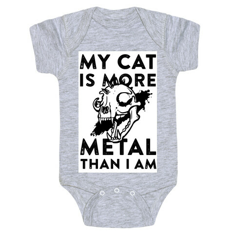 My Cat is More Metal Than I Am Baby One-Piece