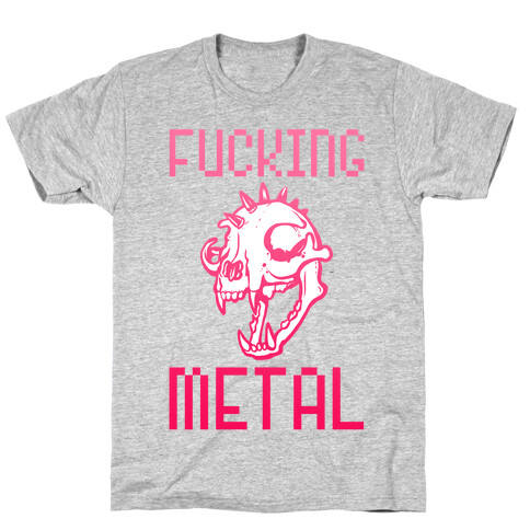 F***ing Metal T-Shirt