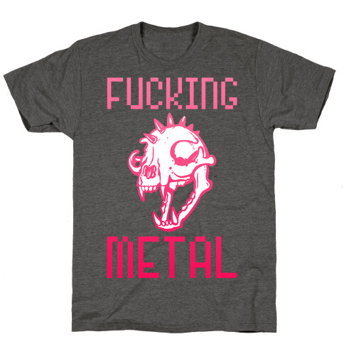 F***ing Metal T-Shirt