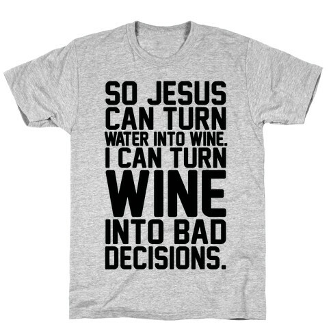 Water Into Wine T-Shirt