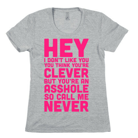 Call Me Never Womens T-Shirt