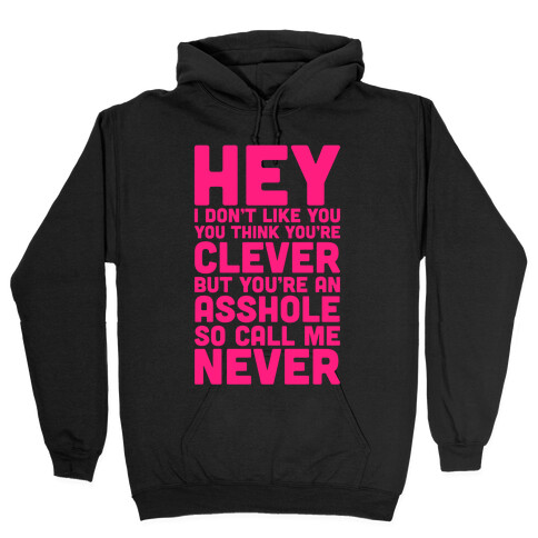 Call Me Never Hooded Sweatshirt