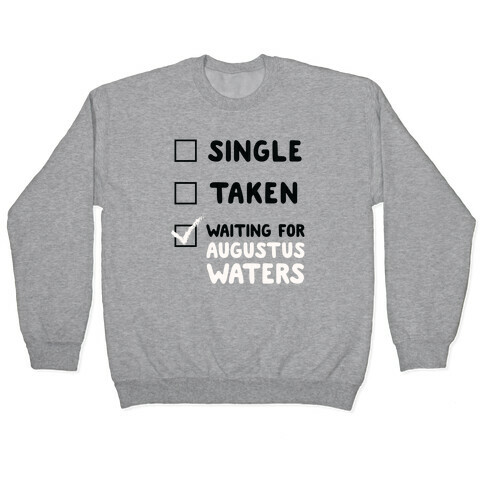 Waiting For Augustus Waters Pullover
