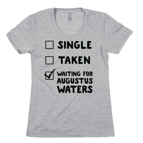 Waiting For Augustus Waters Womens T-Shirt