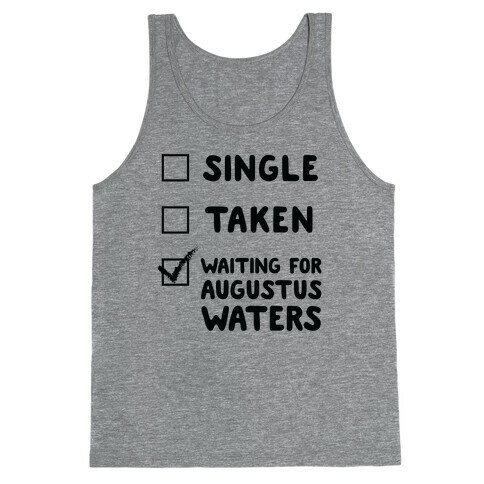 Waiting For Augustus Waters Tank Top