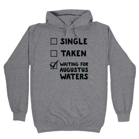 Waiting For Augustus Waters Hooded Sweatshirt