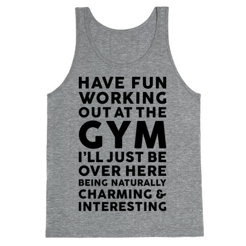 Have Fun Working Out Tank Top