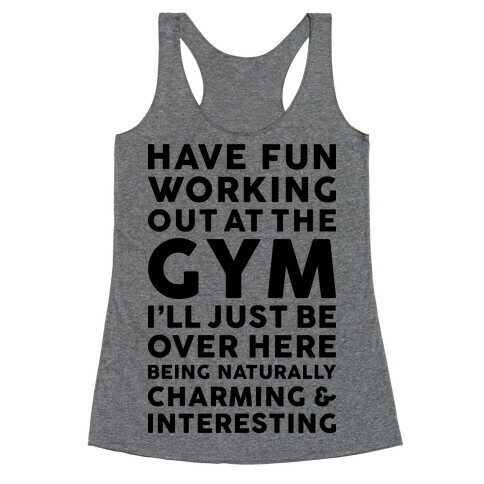 Have Fun Working Out Racerback Tank Top