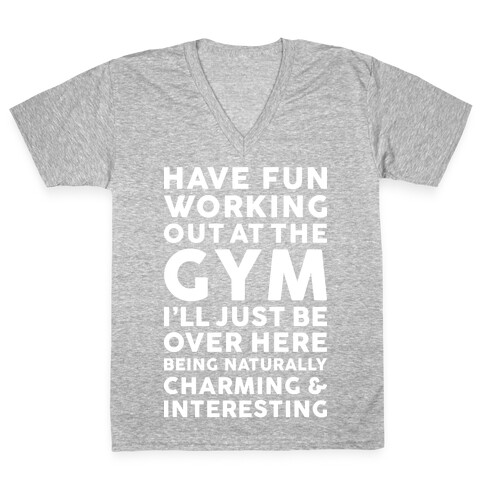 Have Fun Working Out V-Neck Tee Shirt