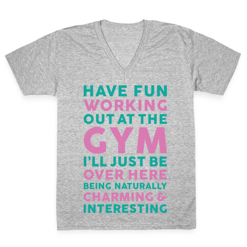 Have Fun Working Out V-Neck Tee Shirt