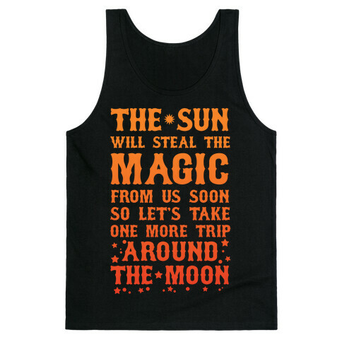Let's Take One More Trip Around The Moon Tank Top