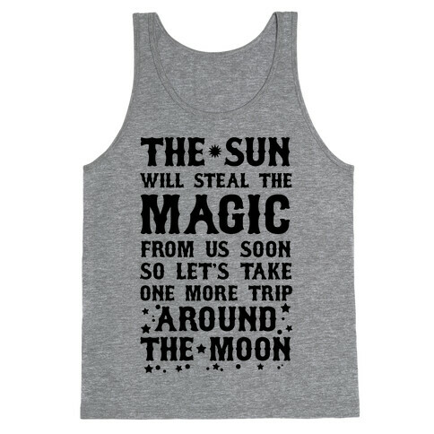 Let's Take One More Trip Around The Moon Tank Top
