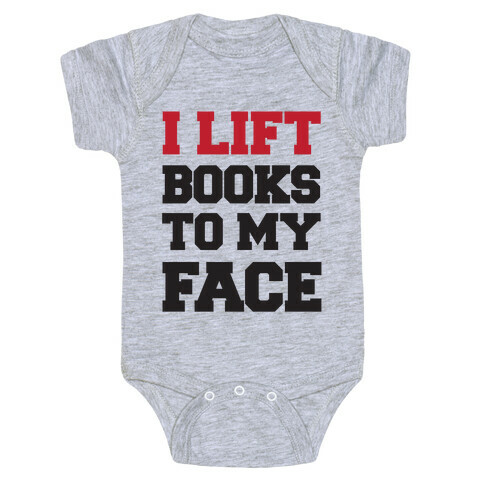 I Lift Books To My Face Baby One-Piece