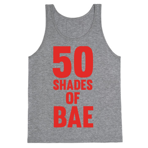 50 Shades Of Bae Tank Top